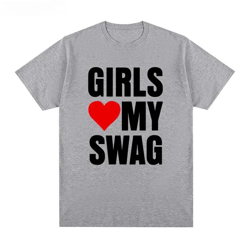 Girls Love My Swag Short-sleeved T-shirt American Funny Fun Letter Graffiti Casual Men and Women Couple Top