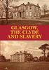 Книга Glasgow, the Clyde and Slavery