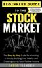 Книга Beginner Guide To the Stock Market