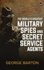 Книга The World's Greatest Military Spies and Secret Service Agents