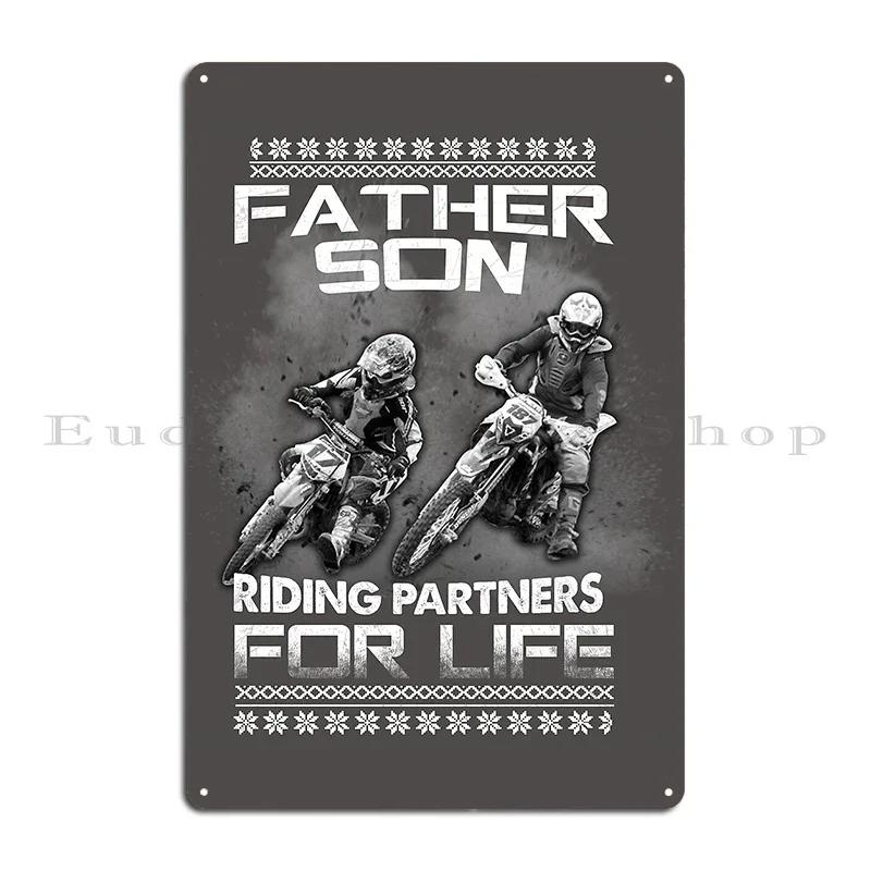 Motorcycle Father And My Son Riding Partners For Life Tee Dirt Bike Graphic friendship Metal Plaques Wall Caver Tin Sign Poster