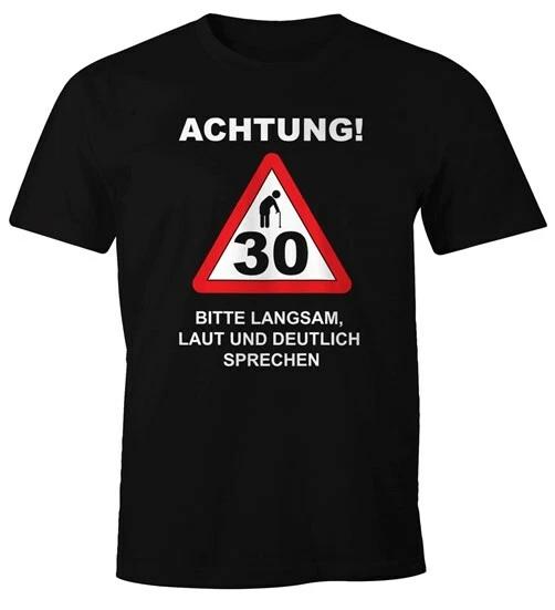 Mens Birthday Street Sign T Shirt Attention Please Slow, Loud And-