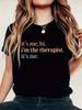 It's Me Hi I'm The Therapist It's Me T-shirt