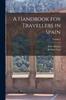 Книга A Handbook for Travellers In Spain; Volume 2