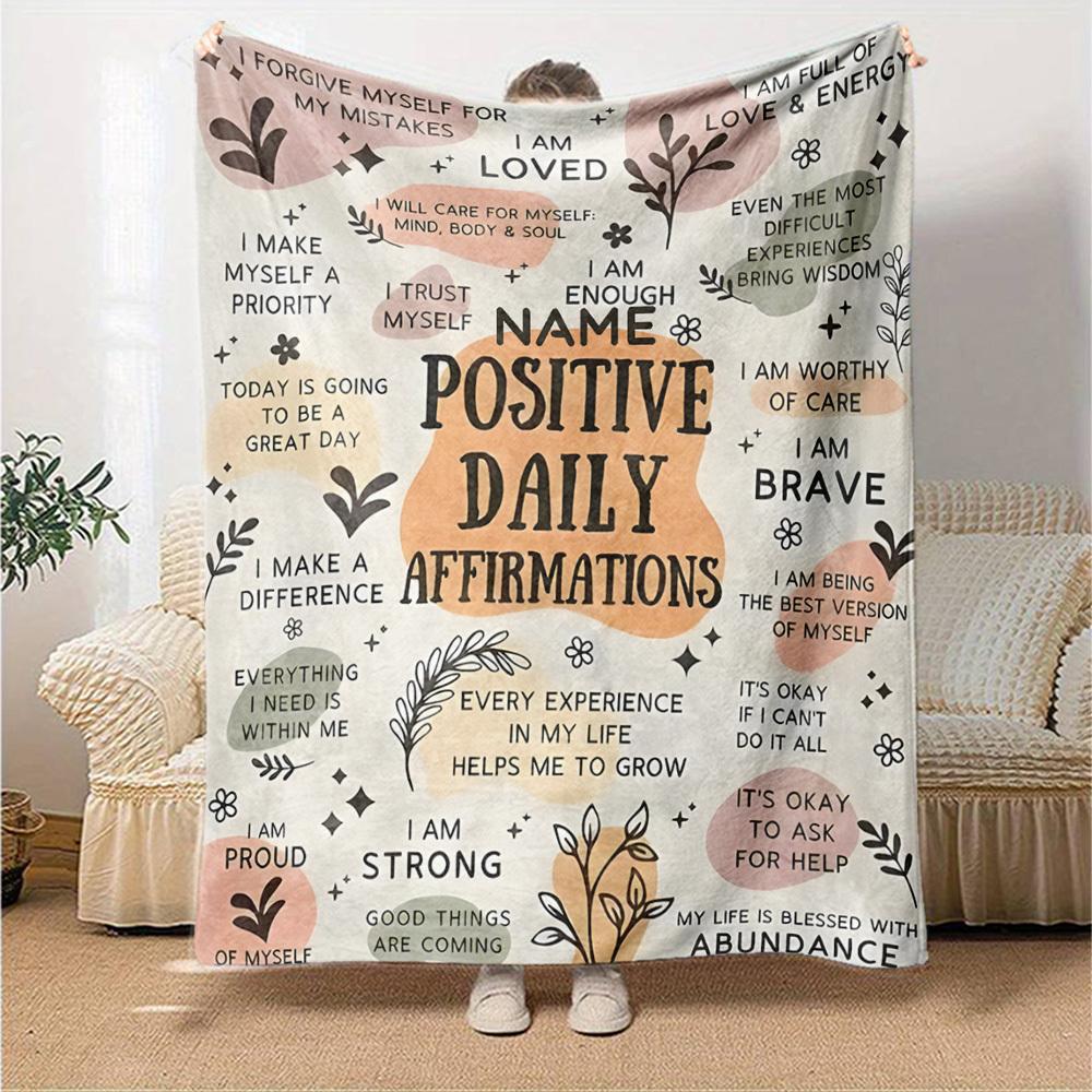 Positive Daily Affirmations Cozy Personalized Blanket Personalized Name Soft Cozy Versatile For Sofa Couch Office Bed Picnics Ideal For All Seasons