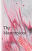 The The Masterpiece by Ananya Dubey - Hardback Book