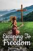 The Escaping To Freedom Book