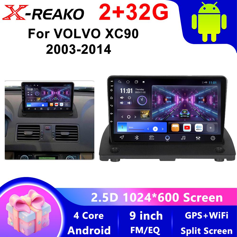 X-REAKO Автомобильный видеоплеер для VOLVO XC90 2003-2014 GPS-навигация Встроенный DSP Carplay Автомагнитола Android Головное устройство
