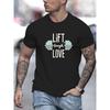 Lift Laugh Love Print T Shirt, Tees For Men, Casual Short Sleeve T-shirt For Summer