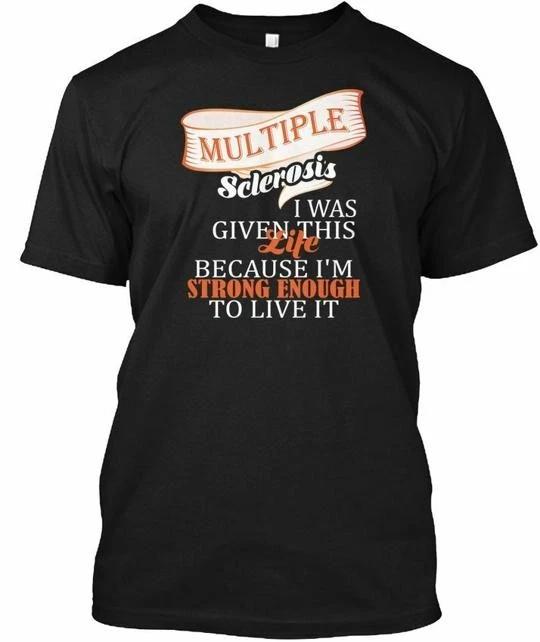 Multiple Sclerosis T shirt Made in the USA Size S to 5XL