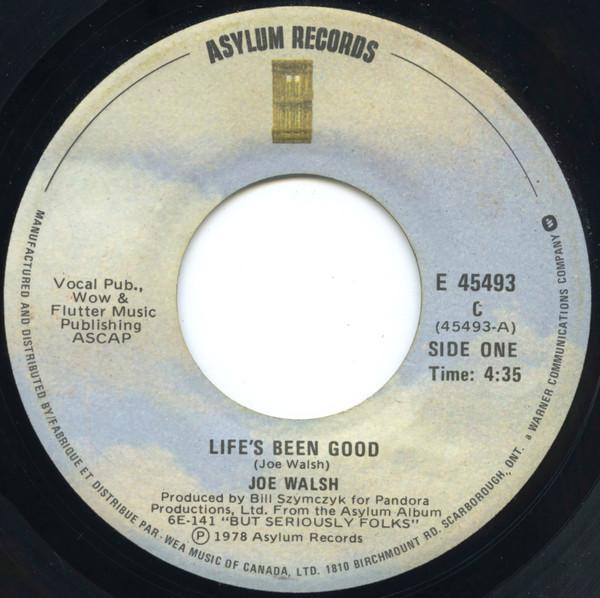 7inch Record JOE WALSH - Life's Been Good E45493 Asylum Records 1978 Canada Rock Used
