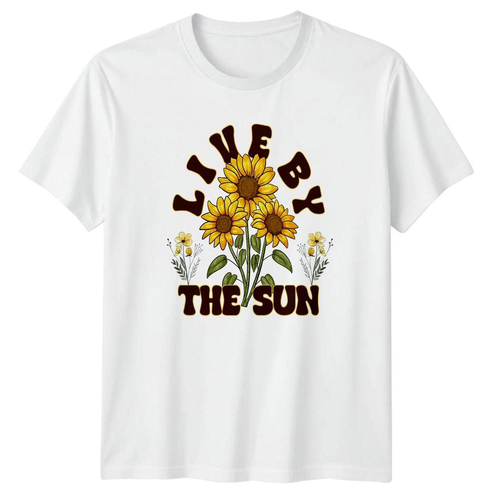 Live By The Sun Unisexs TShirt Floral Gardening Gift For Her
