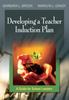 Книга Developing a Teacher Induction Plan : A Guide for School Leaders