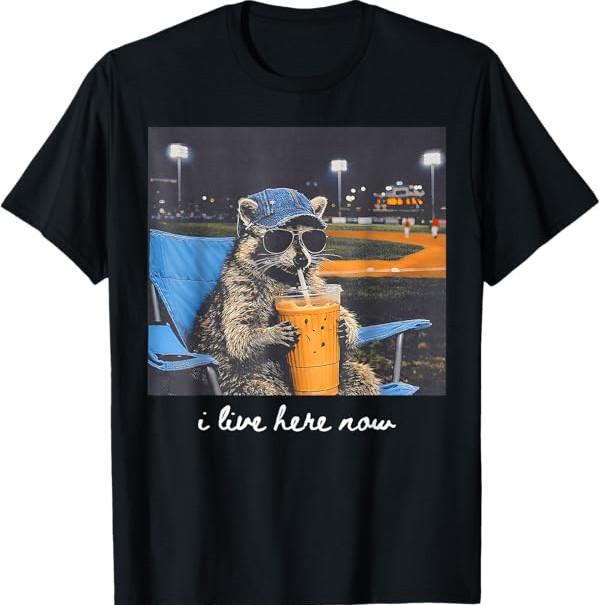 i Live here Now, Racoon Only Baseball Mama Style T-Shirt