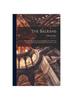 Книга The Balkans : Roumania, Bulgaria, Servia and Montenegro, With New Chapter Containing Their History From 1896 To 1922