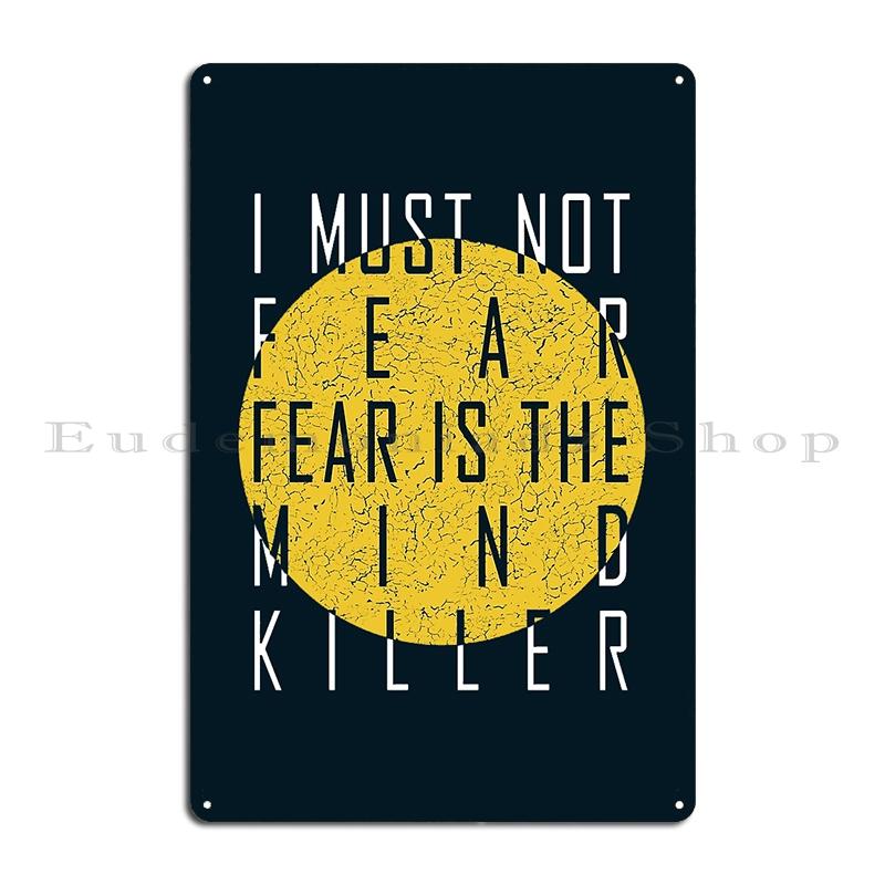 DORA Tin Sign Fear Is The Mind Killer Dune Litany Poster Metal Plaque Funny Wall Decor Cave Pub The Mind Killer Dune Litany Tin Sign Poster