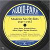 Modern Saxophone (1947-1951) [APCD-6106] Modern Sax Stylists (1947-1951) Stan Getz, Wardell Gray, Allen Eager, Herbie Steward
