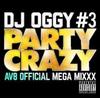 CD DJ OGGY  Party Crazy 3 AV8 Official Mega M OGYCD03 Япония ОбиЯпонская Клубная Танцевальная Б/У
