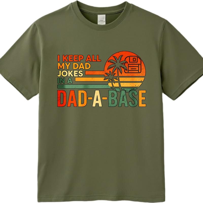 Black Summer Unisex T Shirt I Keep All My Dad Jokes In A Dad A Base Short Sleeve Cotton Crew Neck Tee Shirt Teeshirt Male
