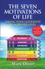 Книга The Seven Motivations of Life : Taking Your Leadership To a Higher Level