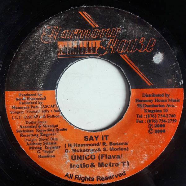 7-дюймовая пластинка UNICO - Say It NONE Harmony House 2000 Ямайка Регги, Ска и Даб Б/У