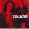 CD THINK TWICE - Буги, Уги, Уги сегодня TOCP40032 EMI MUSIC JAPAN Япония Оби Соул/Фанк Б/у