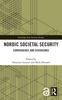 The Nordic Societal Security : Convergence and Divergence Book