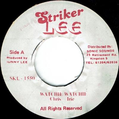 7-дюймовая пластинка CHRIS IRIE - Watchie Watchie НЕТ Striker Lee Ямайский Регги, Ска и Даб Б/У