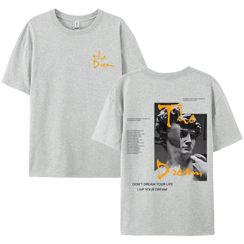Уличная одежда Не мечтай о своей жизни Живи своей мечтой Мужская одежда Мода Летние футболки 100% Свободные топы Дышащая футболка