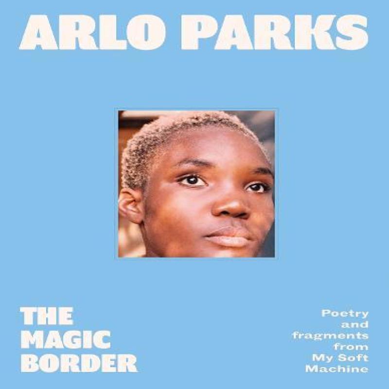 The Magic Border by Arlo Parks Hardback Book 9780008646707