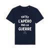 Men's T-shirt - MAKE AN APERO NOT WAR