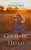 Книга Goodbye, Hello