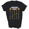 Driving Warning Signs Auto Mechanic Driver Unisex Shirt Gift