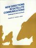 The New Directions In Satellite Communications Book