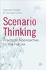 Книга Scenario Thinking : Practical Approaches To the Future