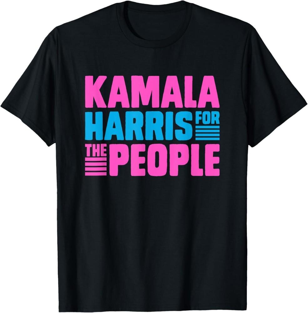 Kamala For All The People Slogan Tee T-Shirt Unisex T-Shirt