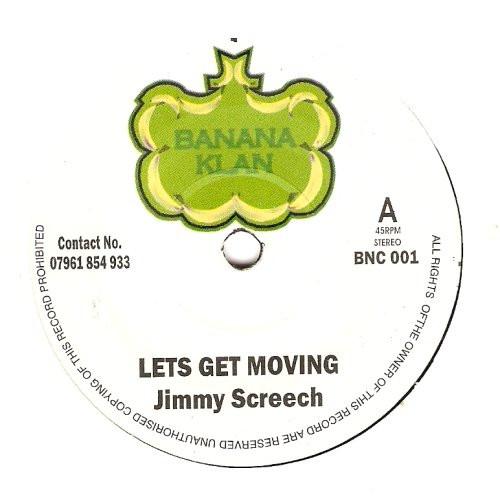 Пластинка 7 дюймов JIMMY SCREECH - Lets Get Moving BNC001 BANANA KLAN 2005 UK Rap & Hip-Hop/R&B Б/у