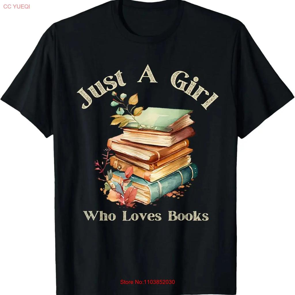 Funny Bookworm Librarian Just A Girl Who Loves Books T Shirt Vintage Fashion Casual Breathable Homme Soft Comfortable