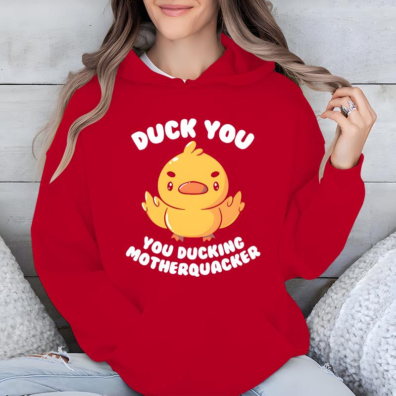 Duck You Смешной женский пуловер с капюшоном You Ducking Motherquacker Cartoon Classic Sweatshirt Милая утка Модные повседневные толстовки с капюшоном