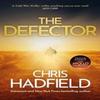 The Defector by Chris Hadfield Paperback Book 9781529423136