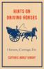 Книга Hints On Driving Horses (Harness, Carriage, Etc)