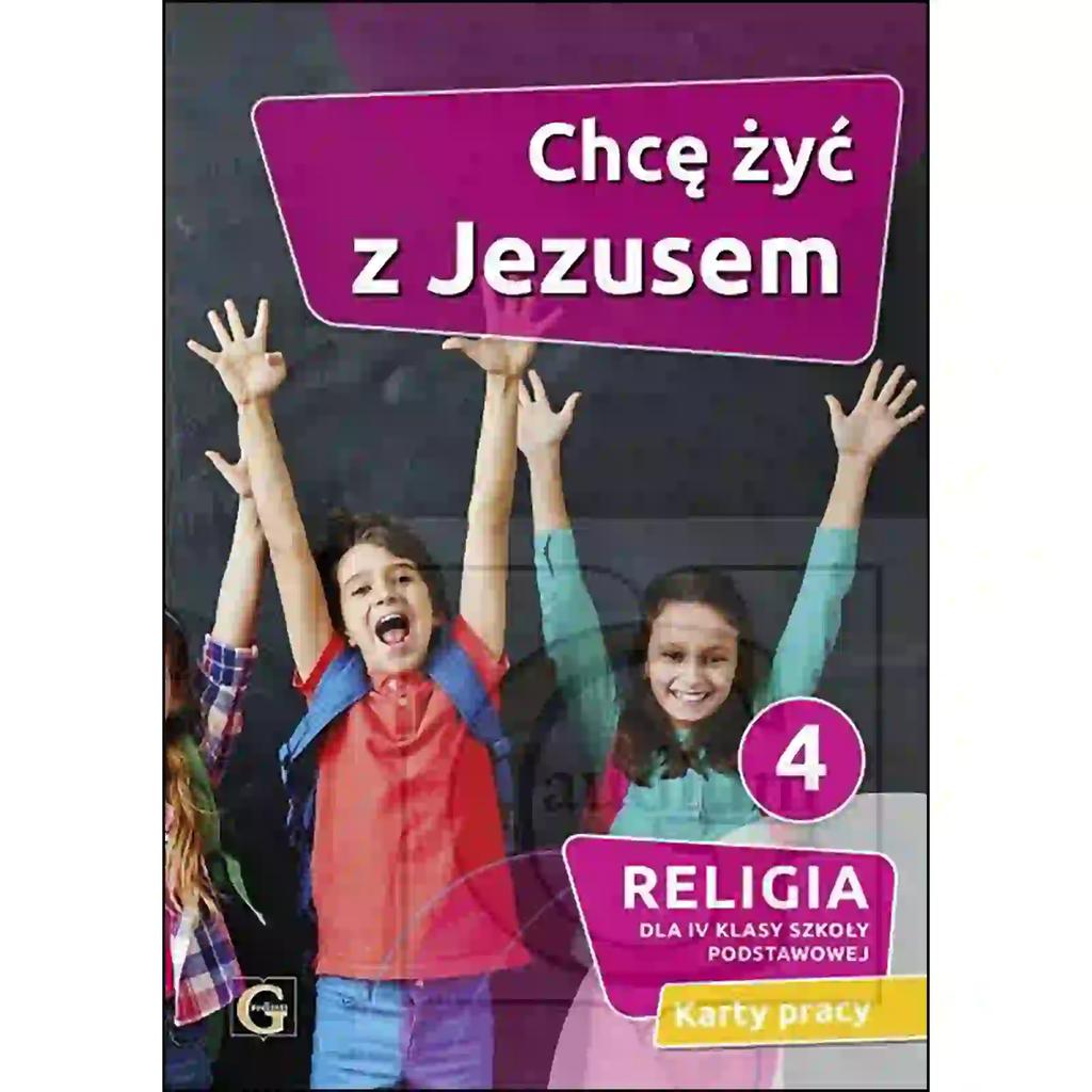Karty pracy. chcę żyć z jezusem dla iv klasy szkoły podstawowej. wyd. gaudium