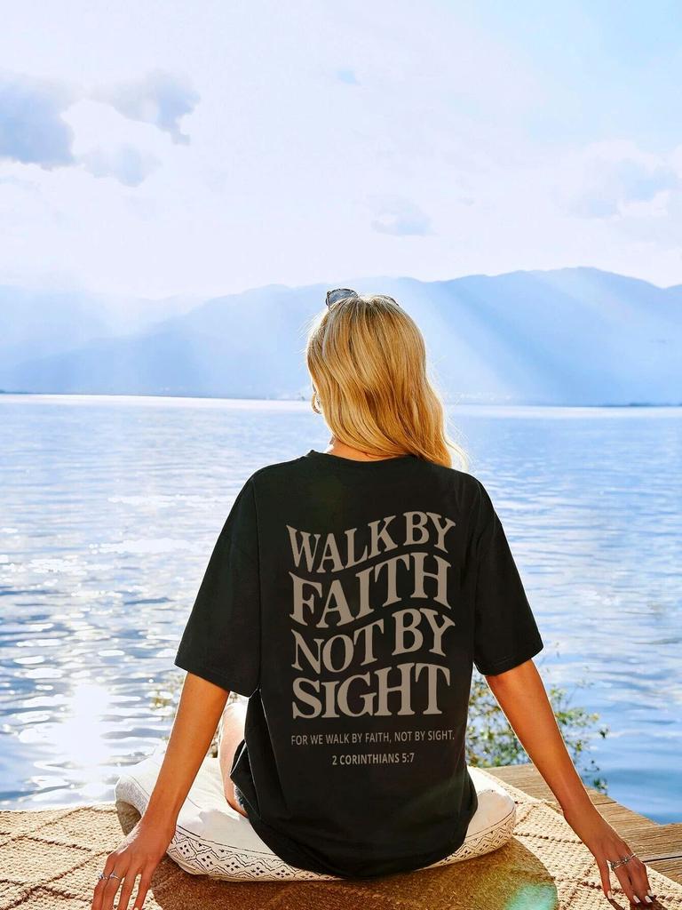 WALK BY FAITH NOT BY SIGHT Slogan Print T-shirts For Women Unisex Short Sleeve White Tees Top 100% Cotton Breathable Casual T Shirt