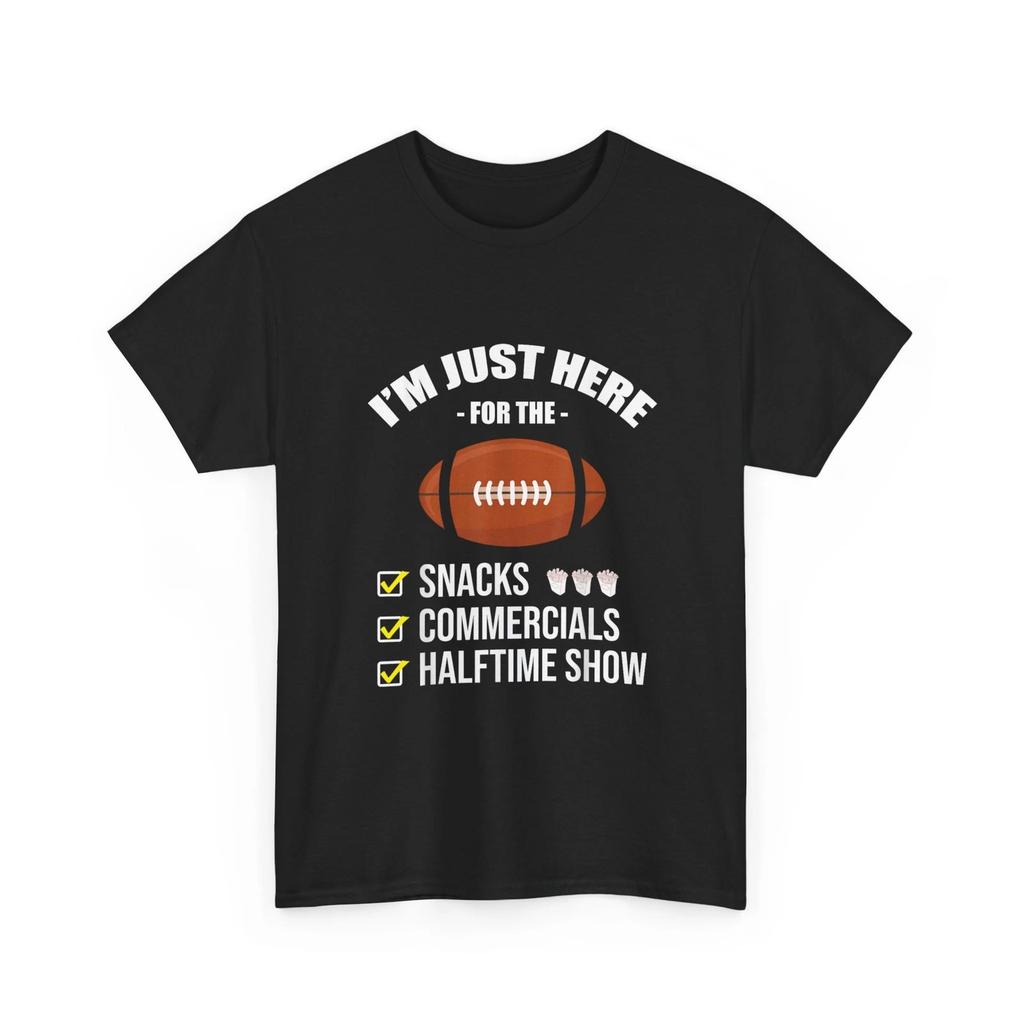 Football Shirt, I'm Here for Snacks Commercials Halftime Show T-Shirt