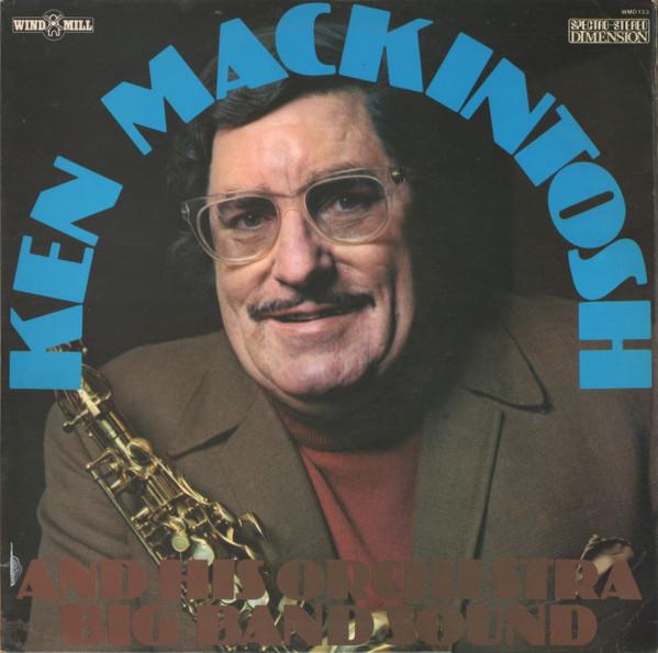Виниловая пластинка KEN MACKINTOSH HIS ORCHESTRA Big Band Sound WMD133 Windmill 1972 UK Джаз Б/у