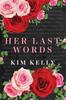 Книга Her Last Words by Kim Kelly - Paperback