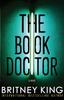 The The Book Doctor : A Psychological Thriller Book