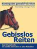 Книга Konsequent Gewaltfrei Reiten - Gebisslos Reiten : Das Bitless Bridle - Die Sanfte Alternative In Allen Reitstilen