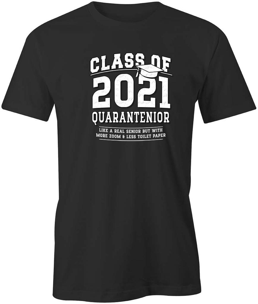 CLASS OF 2021 QUARANTENIOR TShirt Tee Short-Sleeved Cotton CLOTHING GRAD S1BSA8