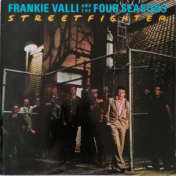 LP Пластинка ФРЭНКИ ВАЛЛИ, FOUR SEASONS - Streetfighter MCA5632 MCA 1985 США Рок Б/У